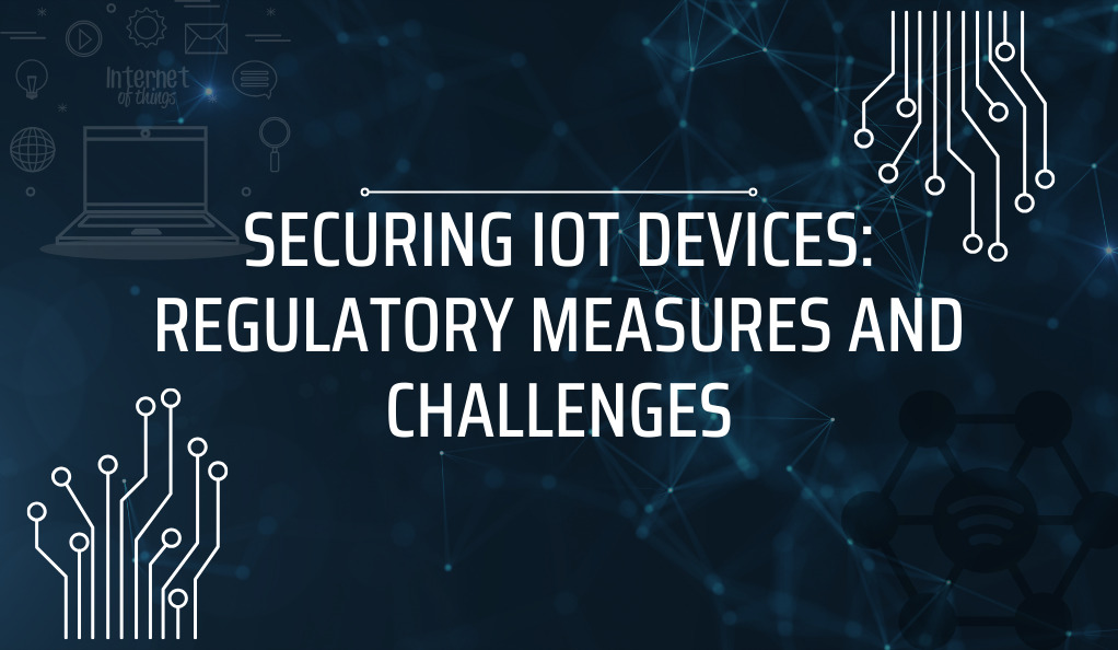 Securing IoT Devices