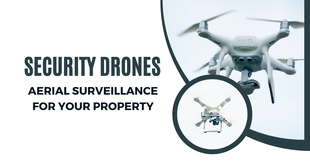 Security Drones Aerial Surveillance for Your Property