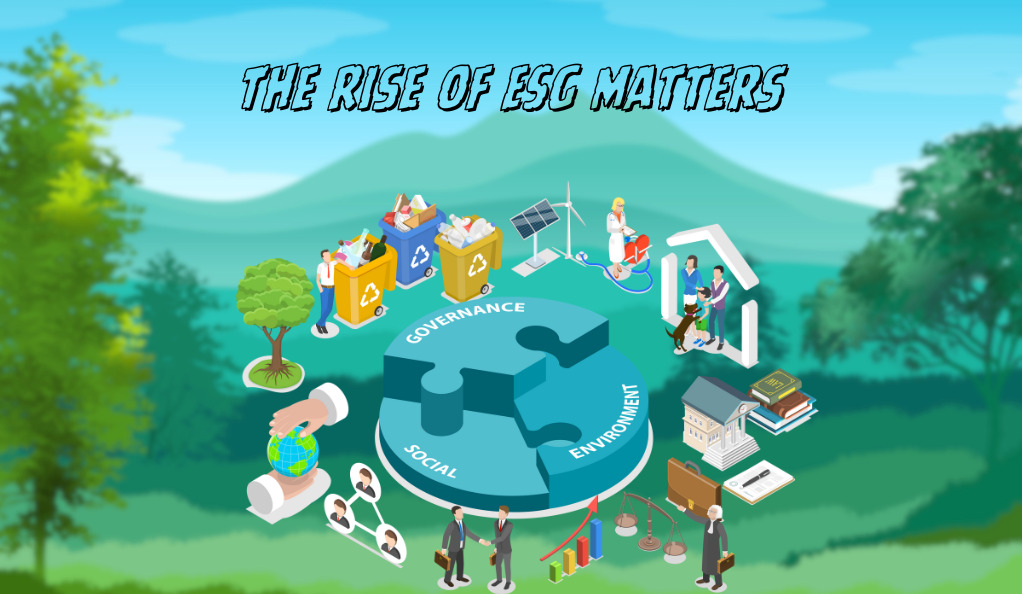 The Rise of ESG Matters