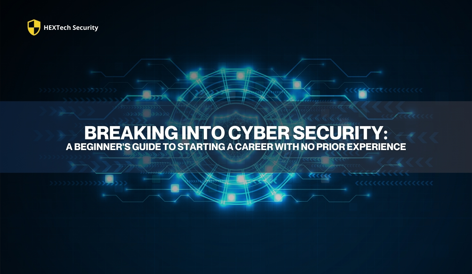 Breaking Into Cyber Security A Beginner's Guide to Starting a Career with No Prior Experience