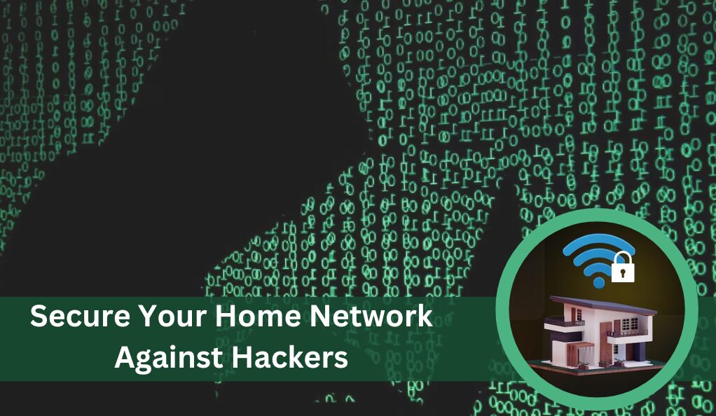 Home Network’s Security Against Hacker Intrusions