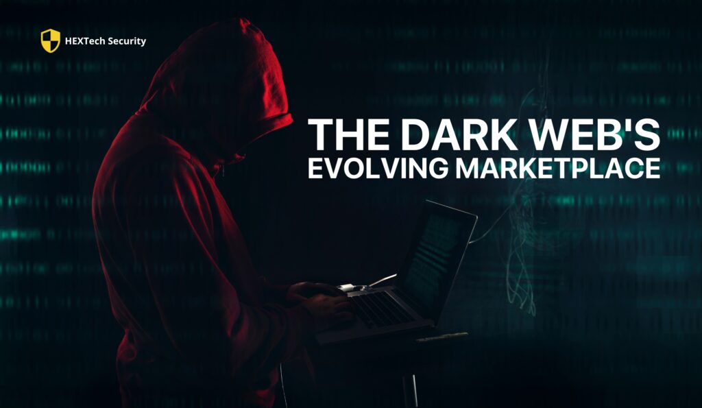 The Dark Web's Evolving Marketplace